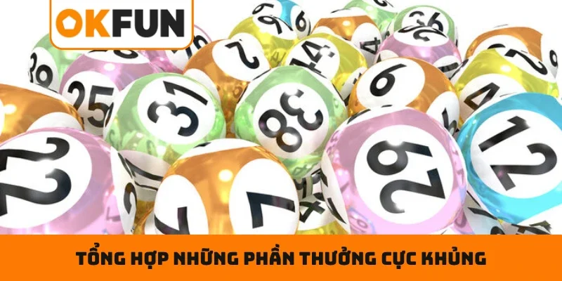 Xổ Số Miền Nam OKFUN – Cập Nhật Siêu Tốc, Trúng Lộc Cực Sốc Tổng hợp những phần thưởng cực khủng khi tham gia XSMN